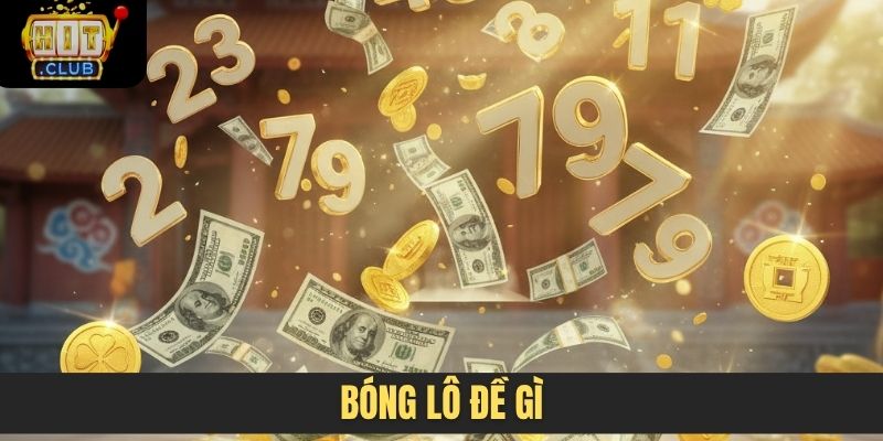 bóng lô đề là gì